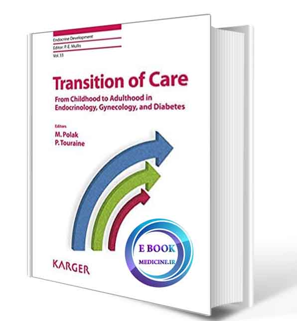 دانلود کتابTransition of Care: From Childhood to Adulthood in Endocrinology, Gynecology, and Diabetes2018(ORIGINAL PDF)